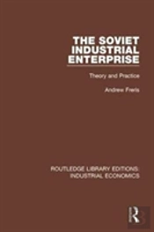 The Soviet Industrial Enterprise
