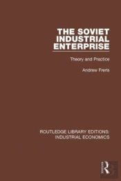 The Soviet Industrial Enterprise