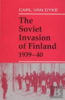 The Soviet Invasion Of Finland, 1939-40