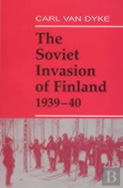 The Soviet Invasion Of Finland, 1939-40