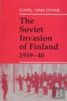 The Soviet Invasion Of Finland, 1939-40