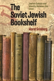 The Soviet Jewish Bookshelf Â€“ Jewish Culture And Identity Between The Lines
