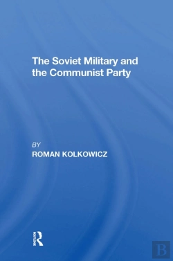 Bertrand.pt - The Soviet Military And The Communist Party