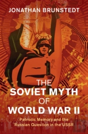 The Soviet Myth Of World War Ii
