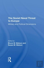 The Soviet Naval Threat To Europe