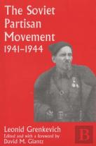 The Soviet Partisan Movement, 1941-1944