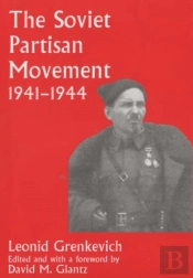 The Soviet Partisan Movement, 1941-1944