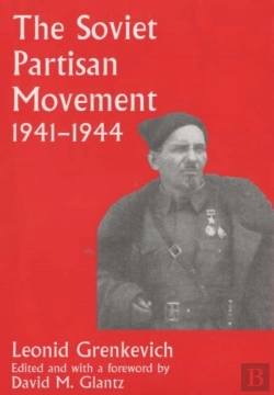 Bertrand.pt - The Soviet Partisan Movement, 1941-1944