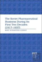 The Soviet Pharmaceutical Business During Its First Two Decades (1917-1937)