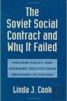 The Soviet Social Contract And Why It Failed