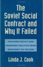 The Soviet Social Contract And Why It Failed