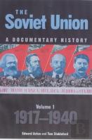 The Soviet Union: A Documentary History Volume 1