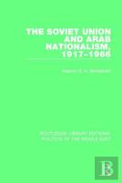 The Soviet Union And Arab Nationalism, 1917-1966