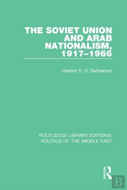 Bertrand.pt - The Soviet Union And Arab Nationalism, 1917-1966