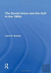 The Soviet Union And The Gulf In The 1980s