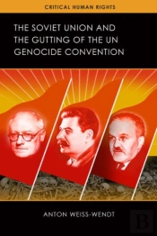 The Soviet Union And The Gutting Of The Un Genocide Convention