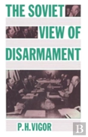 The Soviet View Of Disarmament