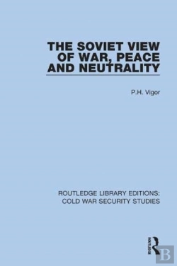 Bertrand.pt - The Soviet View Of War, Peace And Neutrality