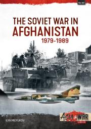 The Soviet War In Afghanistan 1979-1989