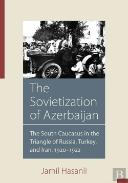 Bertrand.pt - The Sovietization Of Azerbaijan
