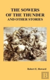 The Sowers Of The Thunder And Other Stories