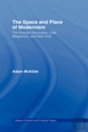 The Space And Place Of Modernism