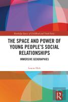 The Space And Power Of Young People'S Social Relationships