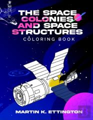 The Space Colonies And Space Structures Coloring Book