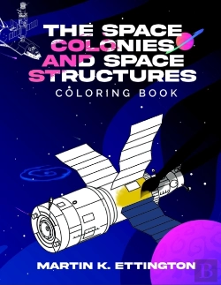 Bertrand.pt - The Space Colonies And Space Structures Coloring Book