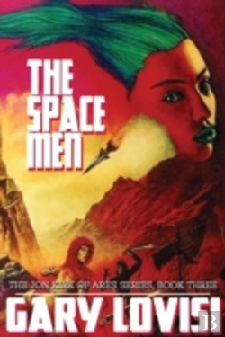 Bertrand.pt - The Space Men: The Jon Kirk Of Ares Chronicles, Book 3