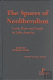 The Spaces Of Neoliberalism