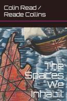 The Spaces We Inhabit