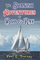 The Spanish Adventures Of Bob & Ray