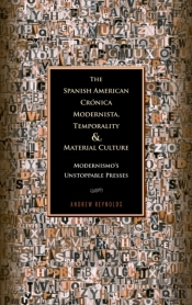The Spanish American Cronica Modernista, Temporality And Material Culture