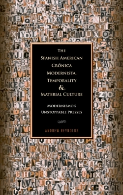 Bertrand.pt - The Spanish American Cronica Modernista, Temporality And Material Culture