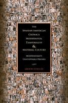 The Spanish American Cronica Modernista, Temporality And Material Culture