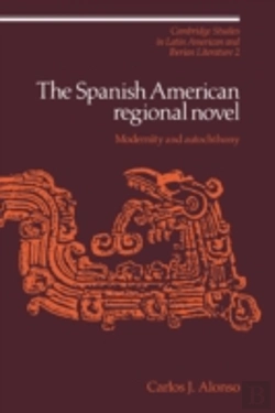 Bertrand.pt - The Spanish American Regional Novel