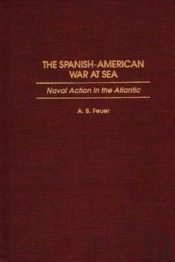 The Spanish-American War At Sea