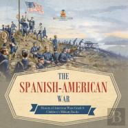 The Spanish-American War | History Of American Wars Grade 6 | Children'S Military Books