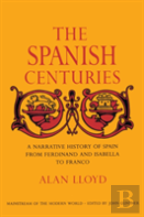 The Spanish Centuries