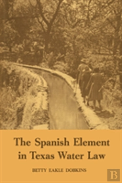 Bertrand.pt - The Spanish Element In Texas Water Law