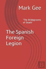The Spanish Foreign Legion