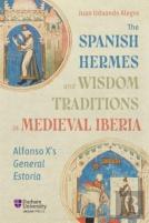 The Spanish Hermes And Wisdom Traditions In Medieval Iberia