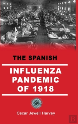 Bertrand.pt - The Spanish Influenza Pandemic Of 1918