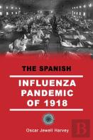 The Spanish Influenza Pandemic Of 1918