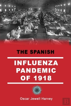 Bertrand.pt - The Spanish Influenza Pandemic Of 1918
