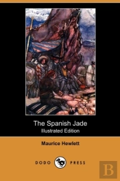 The Spanish Jade (Illustrated Edition) (