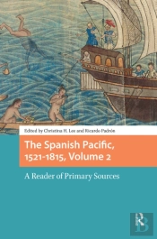 The Spanish Pacific, 1521-1815, Volume 2