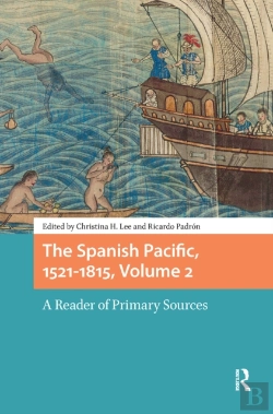Bertrand.pt - The Spanish Pacific, 1521-1815, Volume 2