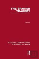 The Spanish Tragedy (Rle Responding To Fascism)